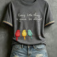 Women's Every Little Thing Is Gonna Be Alright T-Shirt